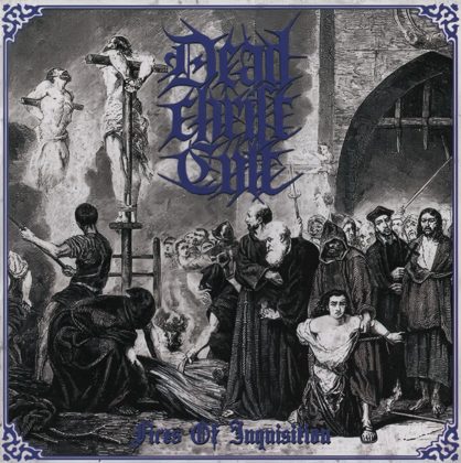 Обкладинка релізу Dead Christ Cult — Fires of Inquisition