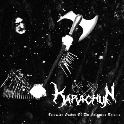 Обкладинка релізу Karachun — Forgotten Graves of the Infamous Tyrants (EP)