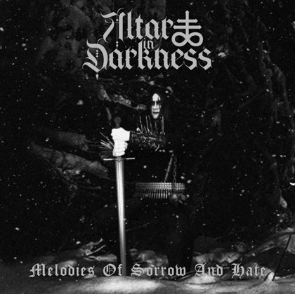 Обкладинка релізу Altar in Darkness — Melodies of Sorrow and Hate (EP)