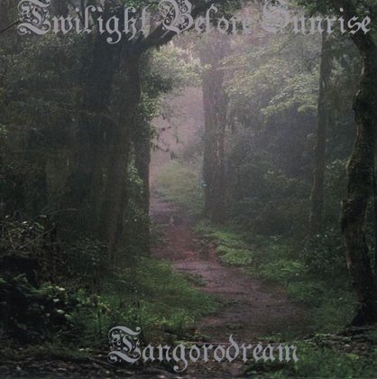 Обкладинка релізу Tangorodream — Twilight Before Sunrise