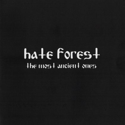Обкладинка релізу Hate Forest — The Most Ancient Ones