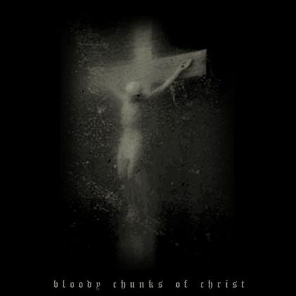 Обкладинка релізу Namtar — Bloody Chunks of Christ