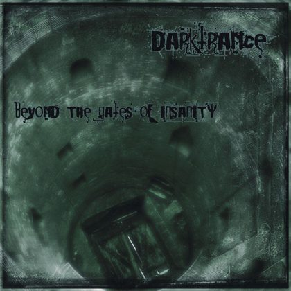 Обкладинка релізу Darktrance — Beyond The Gates Of Insanity