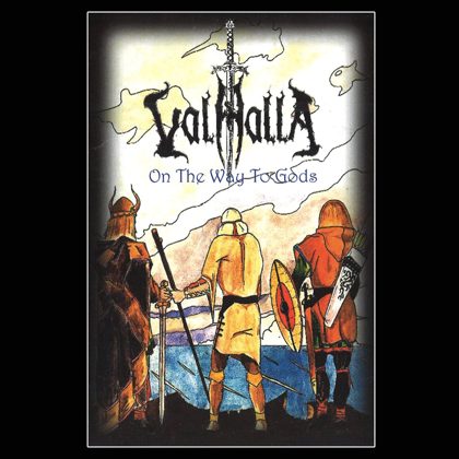 Обкладинка релізу Valhalla — On The Way To Gods (Demo)