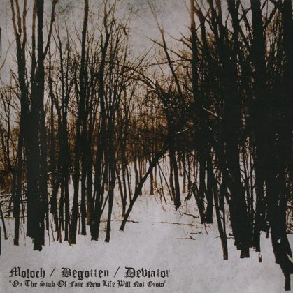 Обкладинка релізу Moloch / Begotten / Deviator — On The Stub Of Fate New Life Will Not Grow (Split)