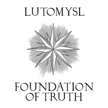 Обкладинка релізу Lutomysl — Foundation of Truth (Single)