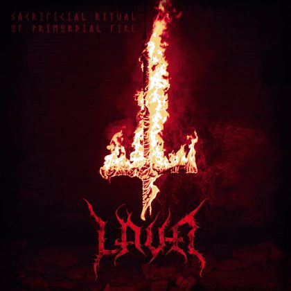 Обкладинка релізу Lava — Sacrificial Ritual Of Primordial Fire