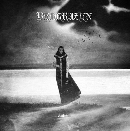Обкладинка релізу Bergrizen — Autism