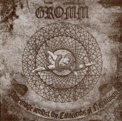 Обкладинка релізу Gromm — Pilgrimage Amidst the Catacombs of Negativism (EP)