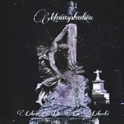 Обкладинка релізу Monophobia — Libre de la Liberté