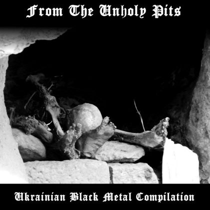 Обкладинка релізу VA — From the Unholy Pits (Compilation)