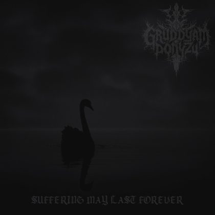 Обкладинка релізу Gruddyam Donyzu — Suffering May Last Forever