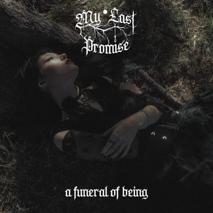 Обкладинка релізу My Last Promise — A Funeral Of Being