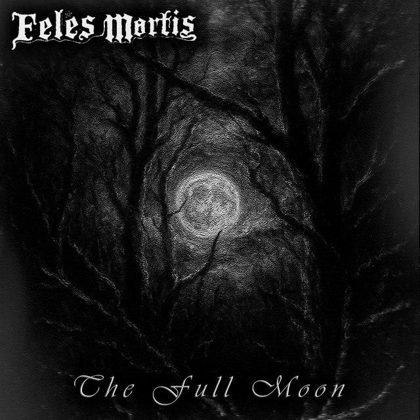 Обкладинка релізу Feles Mortis — The Full Moon