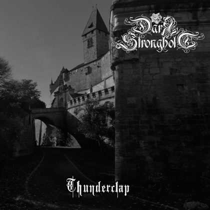 Обкладинка релізу Dark Stronghold — Thunderclap