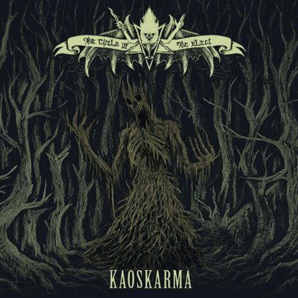 Обкладинка релізу THE CIRCLE OF THE ELECT — Kaoskarma